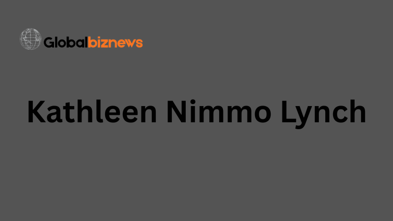 Kathleen Nimmo Lynch: A Detailed Look Into Her Life, Career, and Public Attention