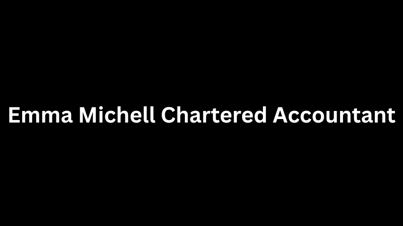 Emma Michell Chartered Accountant: Professional Profile and Role Overview